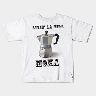 Livin' La Vida Moka Kids T-Shirt